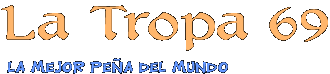 La Tropa 69